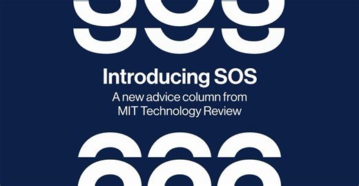 Introducing SOS, a new advice column from MIT Technology Review where we assist with big and small problems with the tech in your life. Consult us—we’ll try our best to help! Use this form to submit your question, which may be featured in an upcoming magazine issue: https://trib.al/4jO6wEF | MIT Technology Review