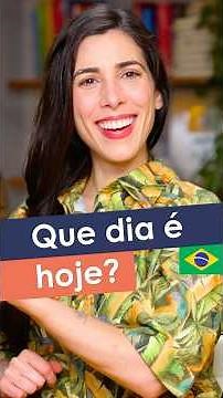 How to answer the question "Que dia é hoje?" in Portuguese