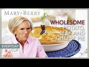 Wholesome Potato, Leek and Cheese Pie | Mary Berry Everyday | Mary Berry