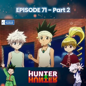 123K views · 1.5K reactions | Hunter x hunter - Episode 71 | Part 2 (Tagalog Dubbed) #viralpost #hunterxhunter #tagalogdubbed #fypage #fyp | Shinobi PH | Facebook