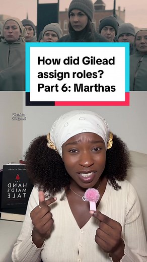 Understanding the Role of Marthas in Gilead