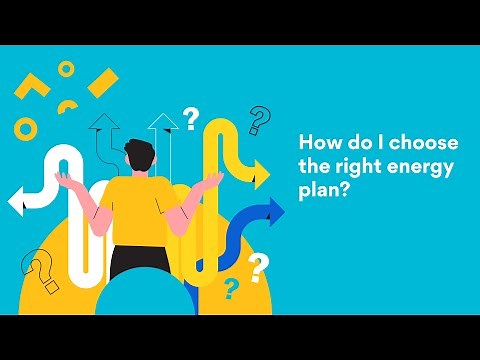 Energy Explained: How do I choose the right energy plan?