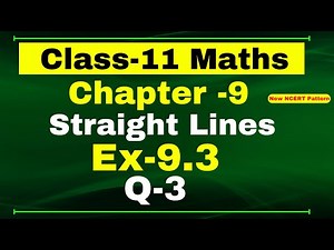 Class 11 Maths Ex-9.3 Q-3 | Chapter 9 ( Straight Lines ) | NCERT Math