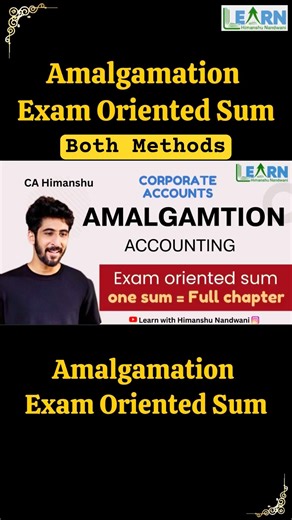 Amalgamation Accounts Both methods | Purchase & Merger Method explained | Corporate Accounts #vnsgu