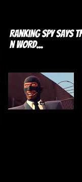 spy says the n word