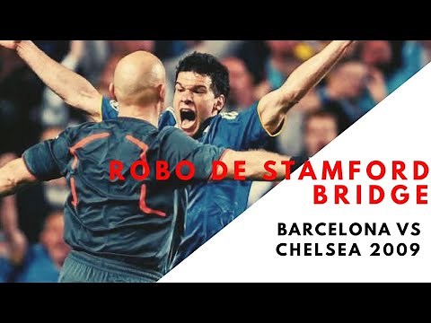 Robo de Stamford Bridge (Barcelona vs Chelsea 2009)