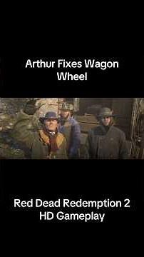 Red Dead Redemption 2: Arthur Fixes Wagon Wheel | Cutscene | Chapter 2 Journey Begins #Shorts