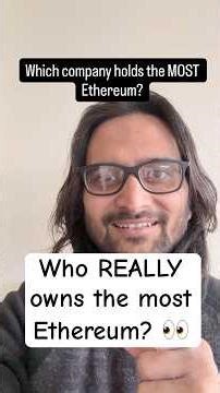 Who REALLY owns the most Ethereum? 👀