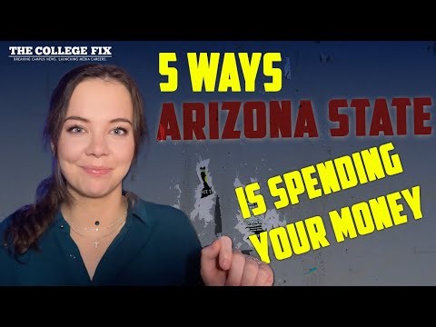 College Fix Video Report: 5 things you sponsored at Arizona State University