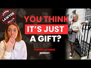 Bribery Explained: Small Gifts, Big Legal Risks | Financial Crime with Business Lawyer