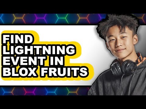 How to Find Lightning Event in Blox Fruits (full Guide)