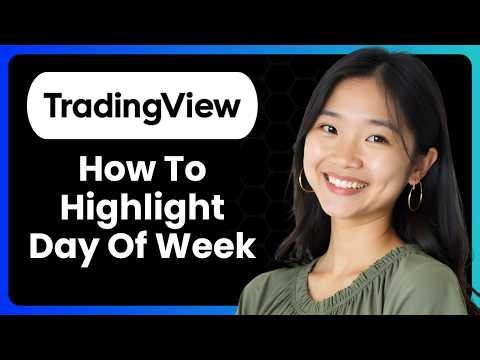 How To Highlight Day Of Week In Tradingview
