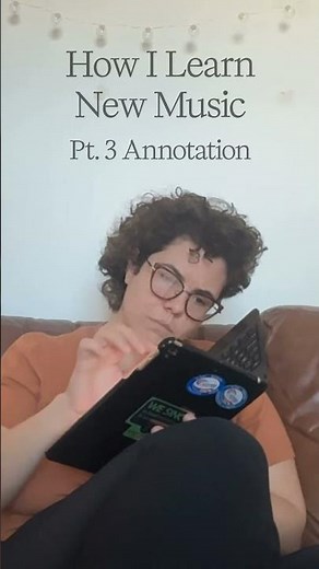 How I Learn New Music: Pt 3. Sheet Music Annotation
