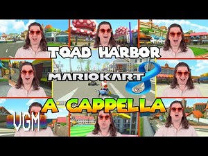 Mario Kart 8 - Toad Harbor 🍄 (A Cappella)