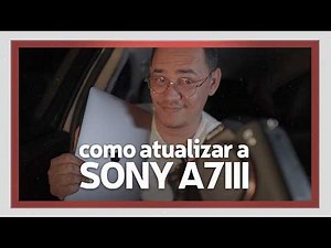 How to update the Sony a7III