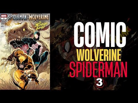 Wolverine Kills a T-Rex?! Spider-Man vs Wolverine Issue 3 Explained (Savage Land Chaos)