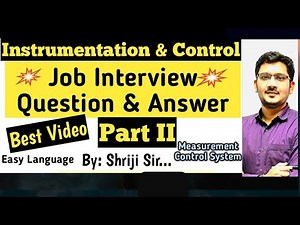 Instrumentation and Control Engineering Question and Answer for Job Interview | Part 2