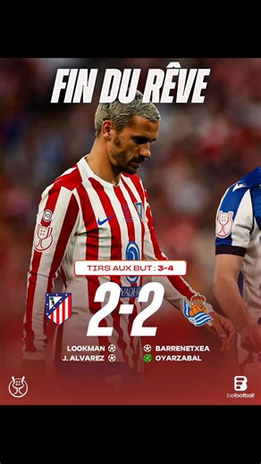 ⚽🇪🇸🥶🏆❌ COPA DEL REY : LA REAL SOCIEDAD BRISE LES RÊVES DE GRIEZMANN 🇫🇷 ET GAGNE LA COUPE DU ROI !