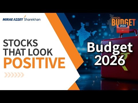 Stocks That Look Positive | Sector Hits and Misses | Union Budget 2026-27
