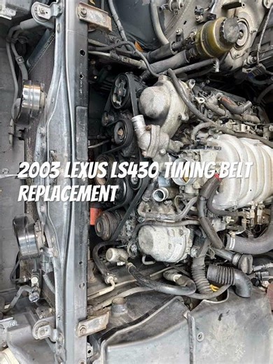 03’ Lexus ls430 timing belt replacement.