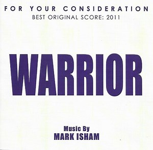 Mark Isham - Warrior (For Your Consideration)