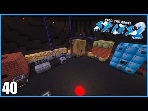 FTB Skies 2 | MODERN INDUSTRIALISATION ! - #40 [Minecraft Moddé]