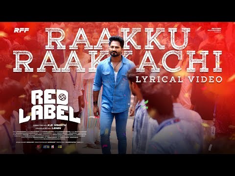 REDLABEL - Raakkachi Lyrical Video | Lenin | Azmin | Kailas Menon | KR Vinoth | Revgen Film Factory
