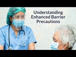 Understanding Enhanced Barrier Precautions