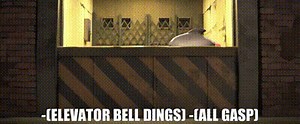 -(elevator bell dings) -(all gasp)