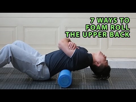 7 Ways To Foam Roll The Upper Back