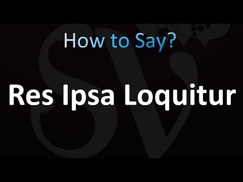 How to Pronounce Res Ipsa Loquitur (Correctly!)