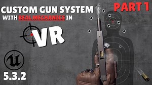 UE5 VR枪械教程|完整解释-HOW DOES THE GUN SYSTEM WORK ｜ FULL EXPLANATION