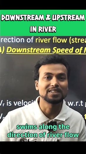 11th Relative Motion | Downstream and Upstream Motion of Man/Boat in River l #asdphysics