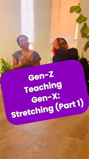 Stretching 101. Gen Z schooling Gen-X #genx #genxlife #genz #stretching #musicaltheatrekids | Shonté Jovan Taylor, Neuroscientist