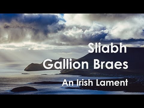 Sliabh Gallion Braes Traditional Irish Lament Uilleann Pipes
