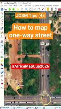 JOSM Tips (4): How to map one-way street | #AfricaMapCup2026 tekkigeo #gis