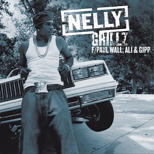 Nelly - Grillz ft. Paul Wall, Ali & Gipp