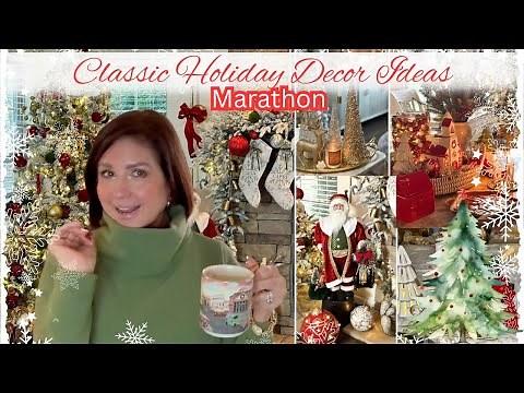 🎄Reliving the Magic | A Cozy Christmas Decorating Marathon of Classic Holiday Inspiration🎄