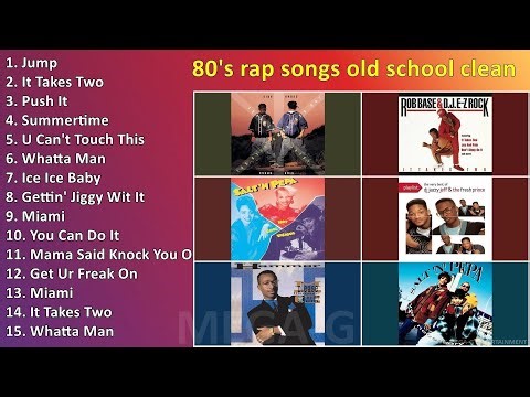 80's rap songs old school clean ~ Greatest Rap Songs Medley