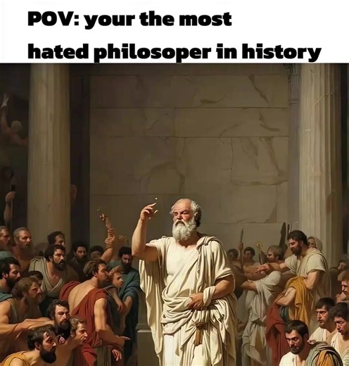 Socrates: The Most Ragebaiting Philosopher in History