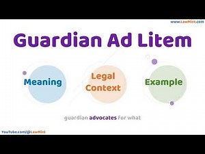Guardian Ad Litem Meaning Legal Context & Example Legal Terms Simplified @LawMint