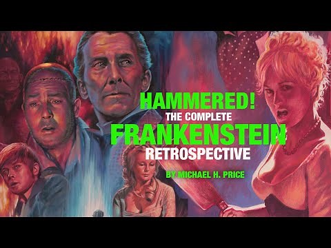 The Complete Hammer Frankenstein Film Series Retrospective 1957-1974 by Michael H. Price