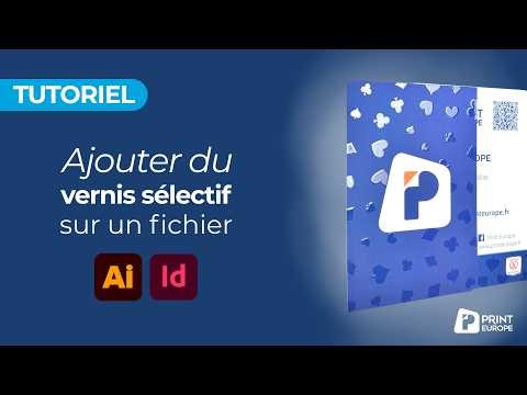 Tuto - Comment ajouter du vernis sélectif sur votre fichier d’impression avec Illustrator & Indesign