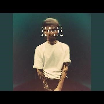 People Pleaser Anthem