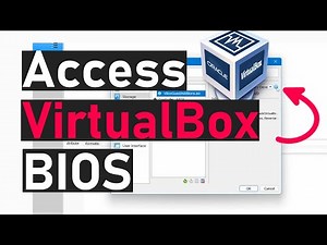 How to access Virtual Machine BIOS on VirtualBox