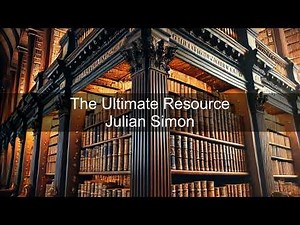 Julian Simon - The Ultimate Resource | Books in Bytes Podcast