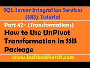 SSIS Tutorial Part 42- How to Use UnPivot Transformation in SSIS Package