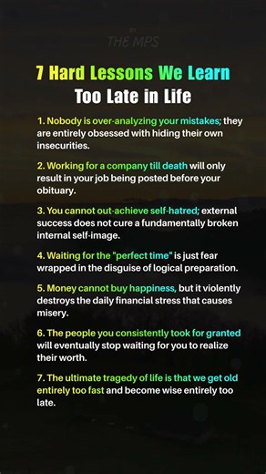 7 Hard Lessons We Learn Too Late in Life