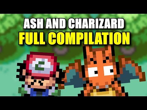 Ash and Charizard - FULL Pokemon compilation