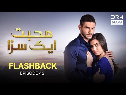 Flashback | Mohabbat Ek Saza Episode 42 | Turkish Drama in Urdu | UA2O